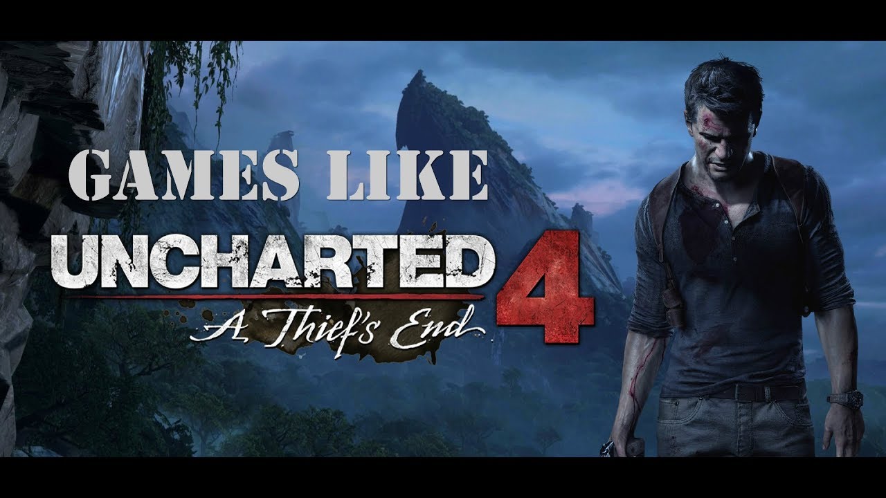 Games similar to uncharted